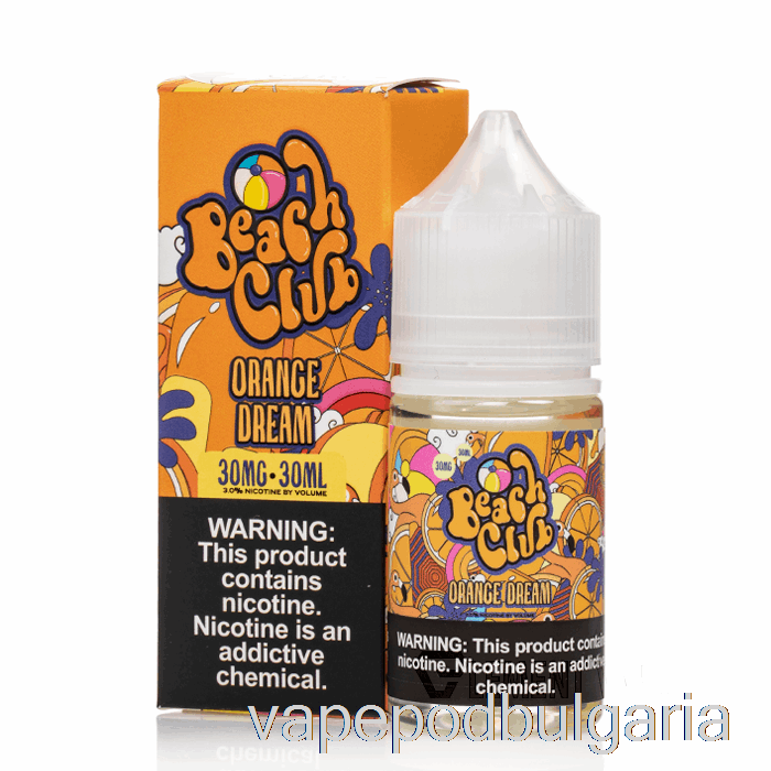 Vape Bulgaria Orange Dream - Beach Club Salts - 30ml 30mg